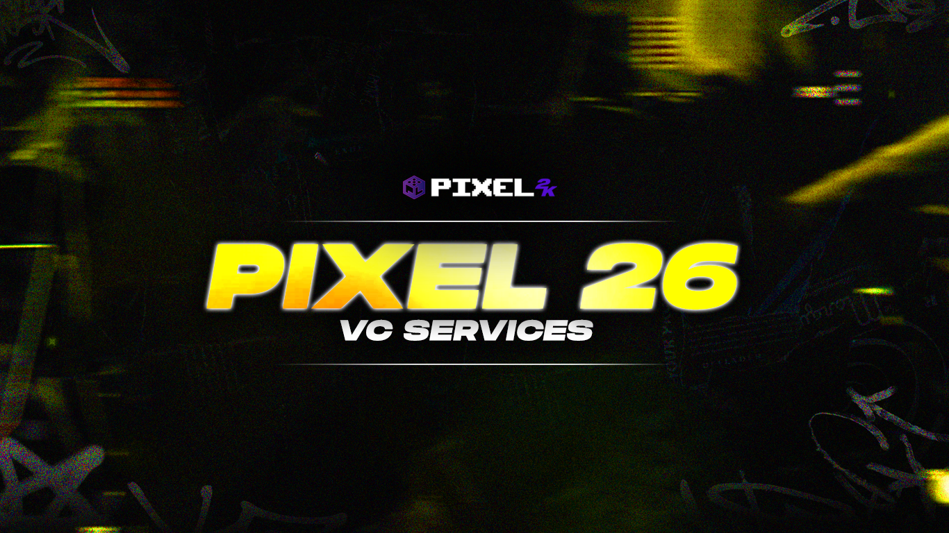 PIXEL26 VC SERVICES